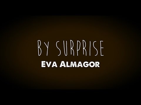 Eva Almagor - By surprise (official music video)