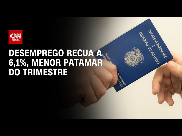 Desemprego recua a 6,1%, menor patamar do trimestre | LIVE CNN