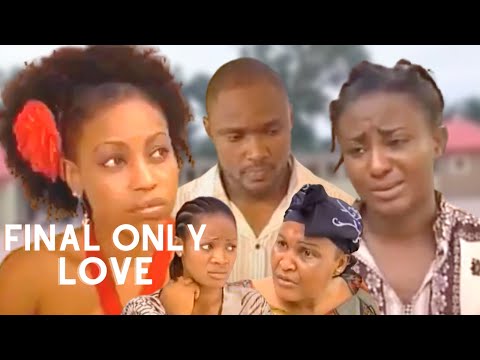 Final Only Love With Ini Edo, Pat Attah, and Rita Dominic- Nollywood Nigerian Movie