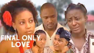 Final Only Love With Ini Edo Pat Attah and Rita Do