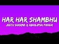 Har Har Shambhu Shiv Mahadeva | sanand manand vane | Abhilipsa Panda | Jeetu Sharma | shiv stotra