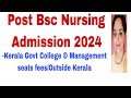 Post Bsc Nursing 2024|Admission process in Kerala/ Outside Kerala|Fees