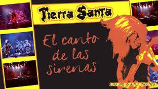 Tierra Santa - El canto de las sirenas - (en vivo 2003)