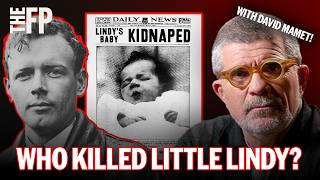 David Mamet’s Theory of the Lindbergh Kidnapping