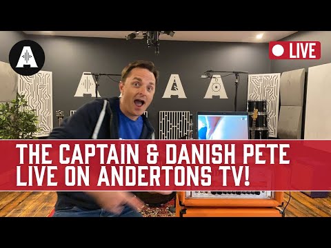 The Captain & Danish Pete Live On Andertons TV!