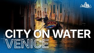 The Life in Venice | La Serenissima