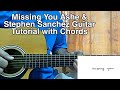 Missing You - Stephen Sanchez & Ashe // Guitar Tutorial, Lesson, Chords