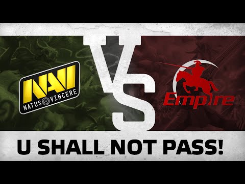 U shall not pass! - Na`Vi vs Team Empire @ Shangai Major: Europe
