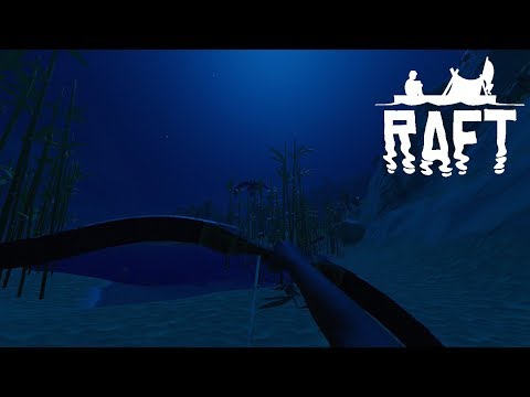Raft | A YEAR ON THE RAFT | Day 59