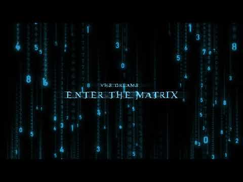VHS Dreams - Enter The Matrix