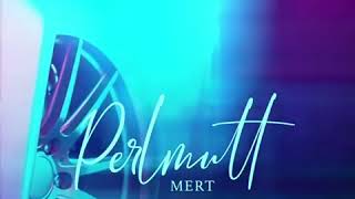 Mert - Perlmutt free download || GratisAlbenDE