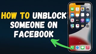 How to Unblock Someone on Facebook (2024)