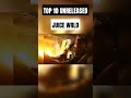 Top 10 Unreleased Juice WRLD Songs Juice WRLD Unreleased