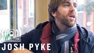 Josh Pyke - Leeward Side | Tram Sessions