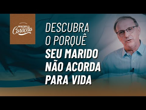 COMO TIRAR O MEU MARIDO DA INÉRCIA E DO COMODISMO? | IMPARTINDO CORAÇÃO - Pr. Jucélio de Souza