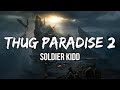Soldier Kidd Thug Paradise 2 Lyric Video