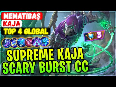 Supreme Kaja Scary Burst CC [ Top 4 Global Kaja ] MematiBaş - Mobile Legends Gameplay Build