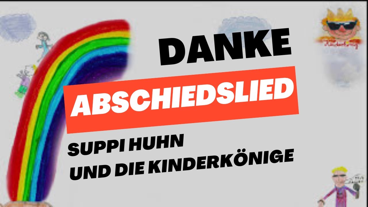 Danke - Abschied Grundschule 4. Klasse - Abschiedslied