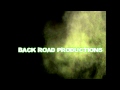 Back Road Productions intro