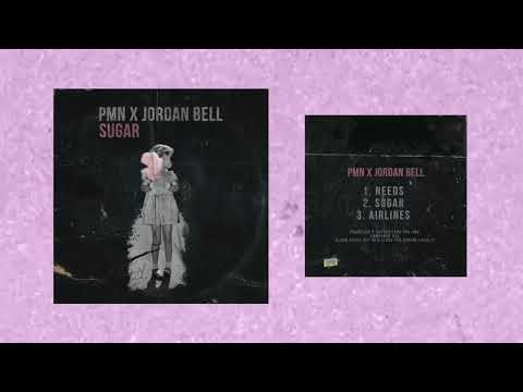 PMN X JORDAN BELL - SUGAR EP