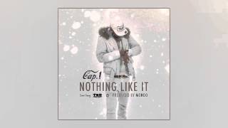 Cap 1 - Nothing Like It [prod. by Mondo]