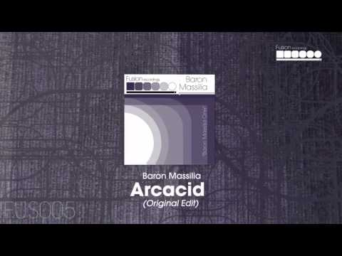 Baron Massilia - Arcacid (Original Edit)