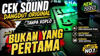Download lagu CEK SOUND DANGDUT • BUKAN YANG PERTAMA • ORIGINAL CLARITY TANPA KOPLO 🎶 mp3 Download lagu CEK SOUND DANGDUT • BUKAN YANG PERTAMA • ORIGINAL CLARITY TANPA KOPLO 🎶 mp3