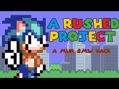 A Rushed Project - Mini-SMW Hack Launch Trailer
