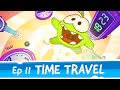 Om Nom Stories: Time Travel (Episode 11, Cut the Rope: Time Travel)