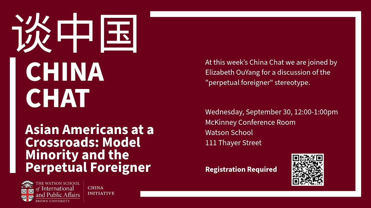 China Chat — Asian Americans at a Crossroads: Model Minority and the Perpetual Foreigner