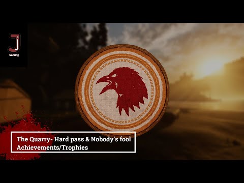 The Quarry  Hard pass and Nobody's fool Achievements/Trophies
