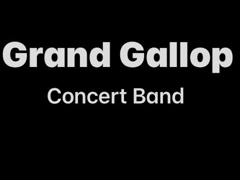 Grand Gallop (Concert Band Song)