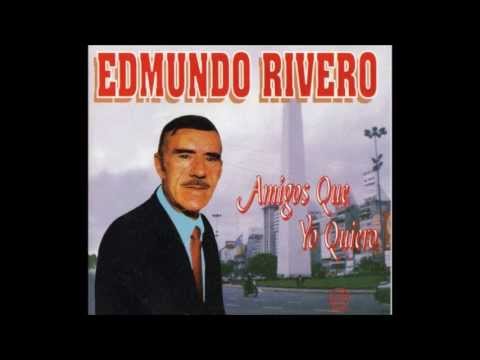 EDMUNDO RIVERO - AMIGOS QUE YO QUIERO - TANGO - 1955