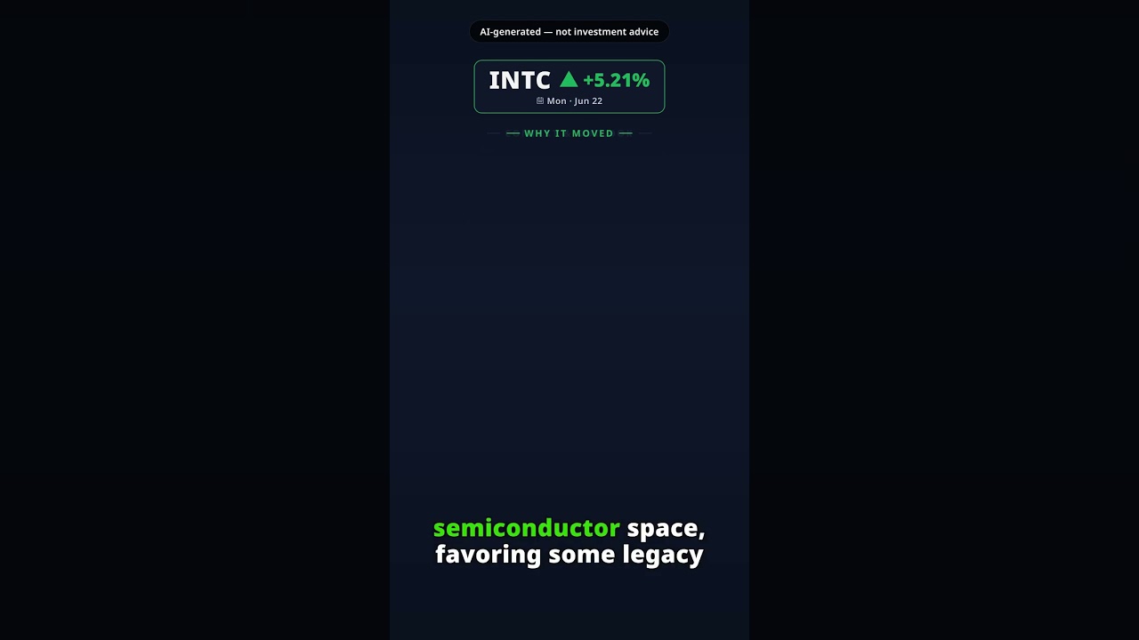 Why Is Intel Stock Leaping Today? INTC +5.21% (Jun 22) — Chip Sector Rotation