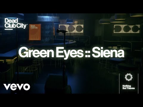 Nothing But Thieves - Green Eyes :: Siena (Official Lyric Video)