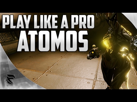 Warframe: Play like a Pro Episode #23 | Atomos
