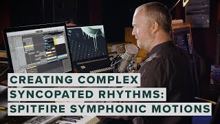 Video thumbnail for Creating Complex Syncopated Rhythms with Spitfire Symphonic Motions by Spitfire Audio