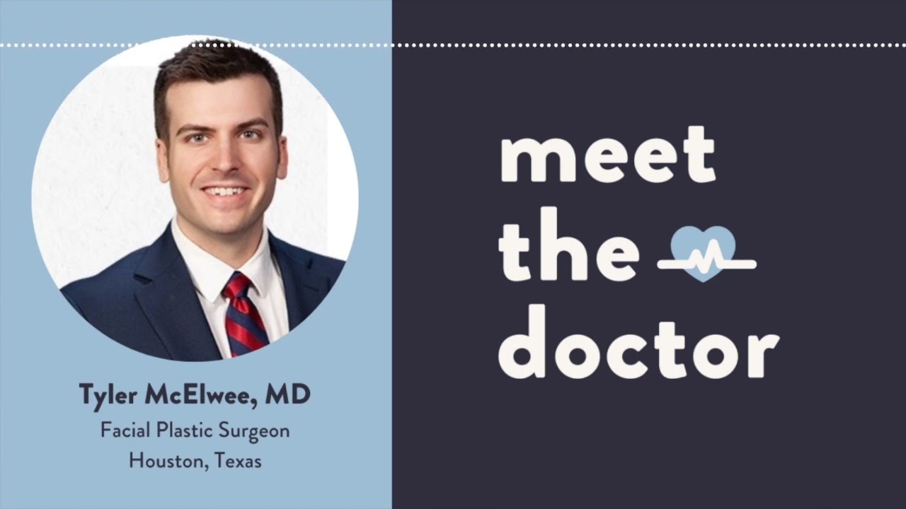 Tyler McElwee, MD - Facial Plastic Surgeon in Houston, Texas