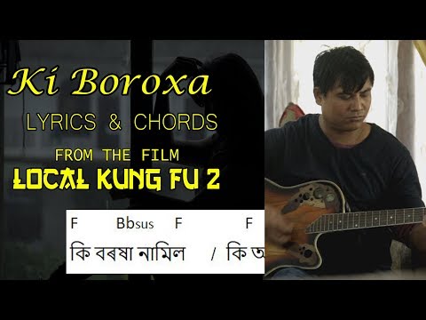 Ki Boroxa - Lyrics & Chords - Utkal Hazowari  |  Local Kung Fu 2