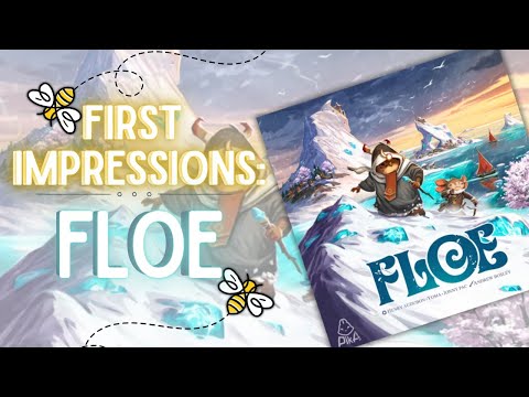 FLOE: First Impressions