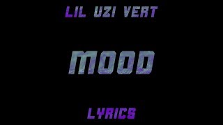 Lil Uzi Vert - Mood (Lyrics)