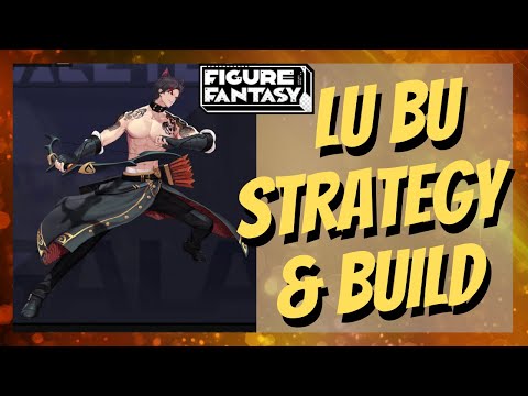[Figure Fantasy] Lu Bu Strategy & Build Guide | Big 3 Clear for Stage 28