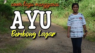 Download lagu AYU ( cover ) ||| BEMBONG LAJAR ||| Pop Manggarai mp3