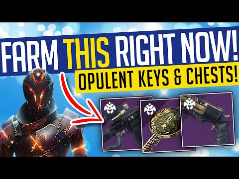 Destiny 2 | FARM THIS RIGHT NOW! Fast Opulent Keys, Bonus Loot, Secret Chests & More! - Season 17