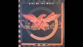 B.G.The Prince Of Rap - Give Me The Music (from vinyl 45) (1991)