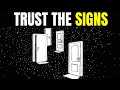 The Universe Sends Signs Before Everything Changes