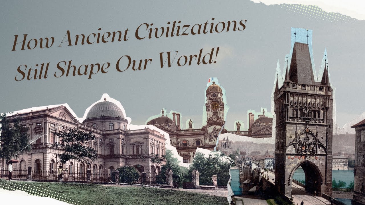 غلاف فيديو The Influence of Ancient Civilizations on Modern Society | History That Shaped Our World