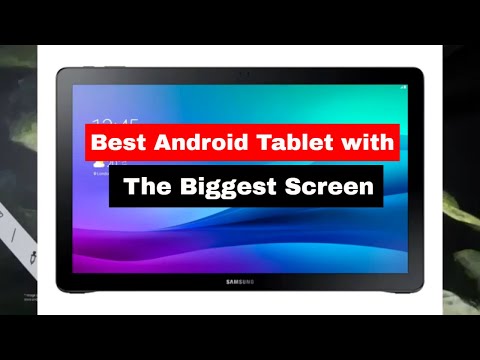 Best Android Tablet with the biggest screen in 2024