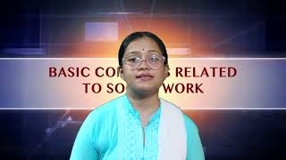 Unit 24: Basic Concepts Related to Social Work
