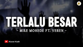 Download lagu Terlalu Besar - Mike Mohede ft. Veren (Lirik) | Lagu Rohani Terbaru 2025 mp3 Download lagu Terlalu Besar - Mike Mohede ft. Veren (Lirik) | Lagu Rohani Terbaru 2025 mp3